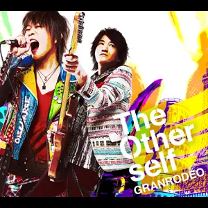 Granrodeo : The Other Self
